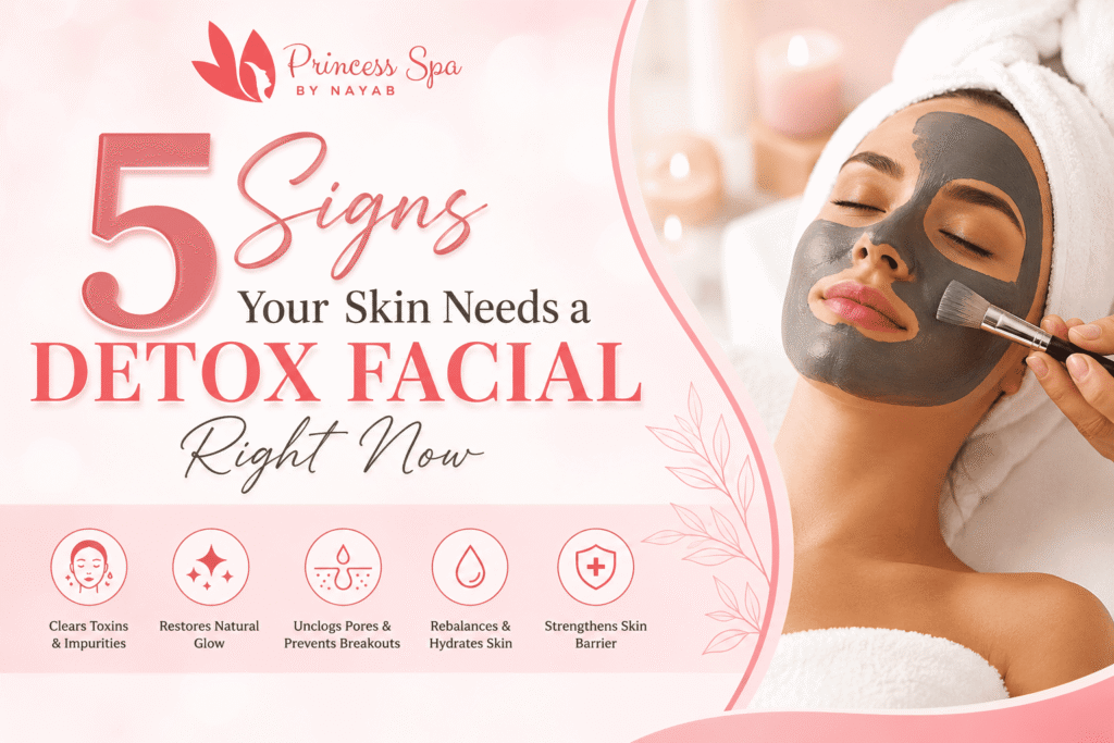 5 Signs Your Skin Needs a Detox Facial Right Now banner image